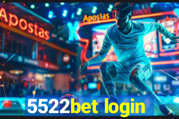 5522bet login